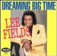 Lee Fields, Dreaming Big Time (CD)